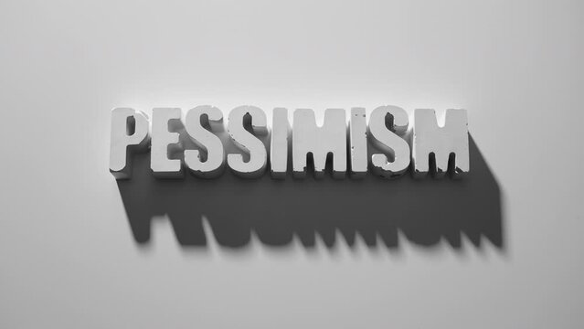 the word PESSIMISM appearing letter by letter on white background with shadows, one of a series of concrete letters
