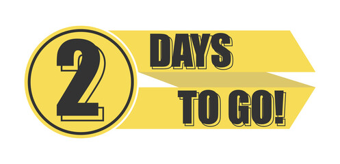 Number 2 of days left to go. Badge with, sale, landing page, banner.