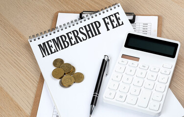 MEMBERSHIP FEE text with chart and calculator and coins , business concept