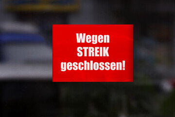 wegen streik geschlossen zettel am fenster