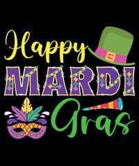 Happy Mardi Gras, Mardi Gras shirt print template, Typography design for Carnival celebration, Christian feasts, Epiphany, culminating  Ash Wednesday, Shrove Tuesday.