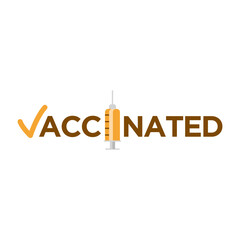 Vaccinated design with syringe and vaccine. Coronavirus vaccination concept for sticker label card badge design. Flat style vector illustration.