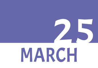 25 march calendar date with copy space. Very Peri background and white numbers. Trending color for 2022.