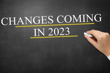 Changes Coming concept with 2023 numbers written on board