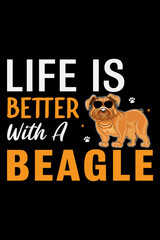 LIFE IS BETTER WITH A BEAGLE    tshirt