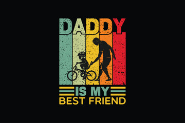 daddy is my best friend typography t-shirt