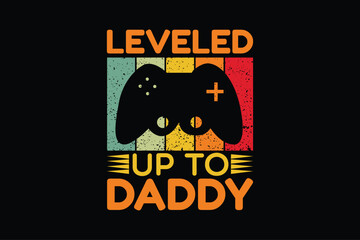 leveled up to daddy typography t-shirt
