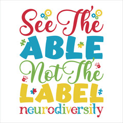 Autism Awareness T-shirt Design, SVG Design,
Typography T-shirt Design, Vector Graphic, Illustration, Colorful Concept