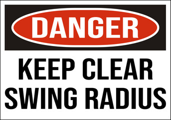danger keep clear swing radius - crane safety sign - construction sign