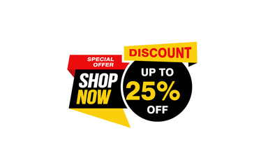 25 Percent SHOP NOW offer, clearance, promotion banner layout with sticker style. 
