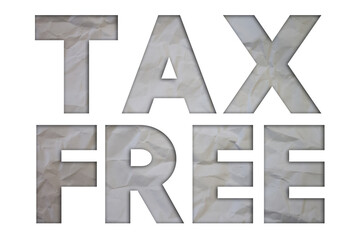 Tax Free text with Torn, Crumpled White Paper on colored background.