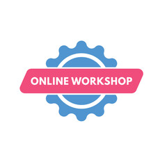 Online Workshop text Button. Online Workshop Sign Icon Label Sticker Web Buttons
