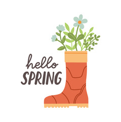 Hello spring. Cute rain boots with flowers plants. Hand drawn spring print, card, poster. Hand written text, lettering 