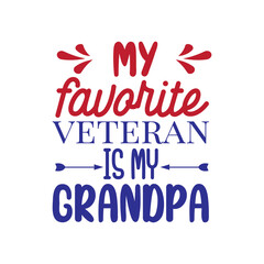 My Favorite Veteran Is My Grandpa. Veteran Day Hand Lettering. Hand Lettered Quote. Modern Calligraphy.