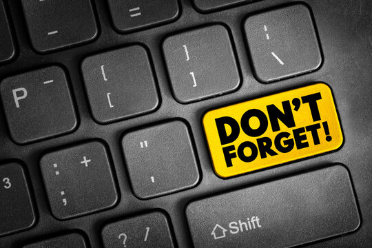 Don't Forget button on keyboard, concept background