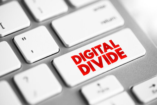 Digital divide refers to the gap between those who benefit from the Digital Age and those who do not, text concept button on keyboard