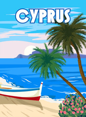 Fototapeta na wymiar Cyprus Poster Travel, Greek seascape, beach, palms, boat, poster, Mediterranean landscape. Vintage style