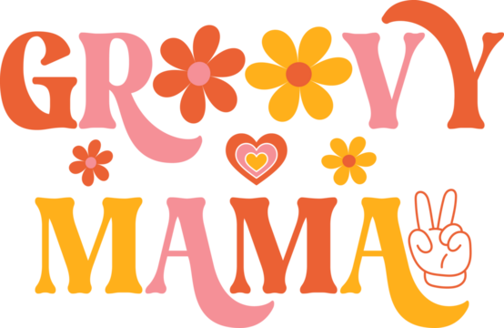 Groovy mama digital vector file ready for print - Powered by Adobe