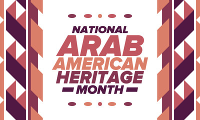 Native Arab American Heritage Month in April. Arab American culture. Celebrate annual in United States. Tradition arabian pattern. Poster, card, banner and background. Vector ornament, illustration