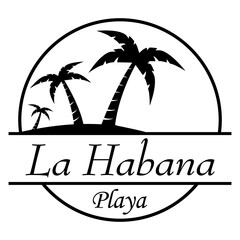 Destino de vacaciones. Logo aislado con texto manuscrito La Habana Playa en español con silueta de playa con palmeras en círculo lineal