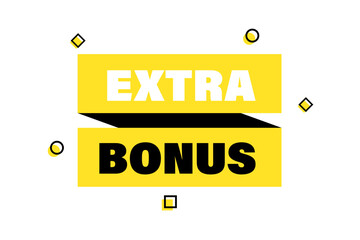 Extra bonus icon. Marketing concept. Business success