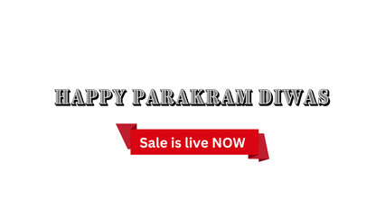 Happy Parakram Diwas Wish with Sale is live now banner