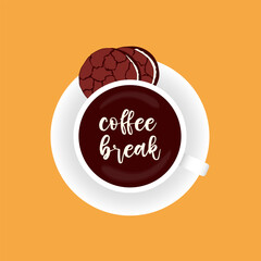 Coffee Break poster , banner, cup coffee and chocolate cookie.