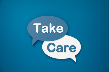 Take Care. Speech bubble in blue and white. Help, support, healthy eating or healthy lifestyle. 3D illustration