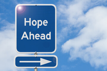 Hope Ahead message on blue highway sign