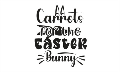 Carrots for the Easter Bunny Svg Design