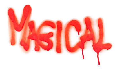Red spray stain word magical, painted graffiti isolated on white, clipping