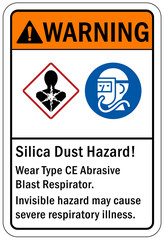 Silica dust hazard chemical warning sign and labels Wear type CE abrasive blast respirator. Invisible hazard may cause severe respiratory illness