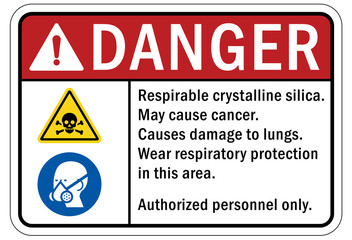 Silica hazard chemical warning sign and labels respirable crystalline silica may cause cancer. Causes damage to lungs. Wear respiratory protection in this area. Authorized personnel only