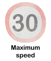 Watercolor road sign. Traffic sign illustration. Illustration of red and white round prohibitory sign Maximum Speed 30