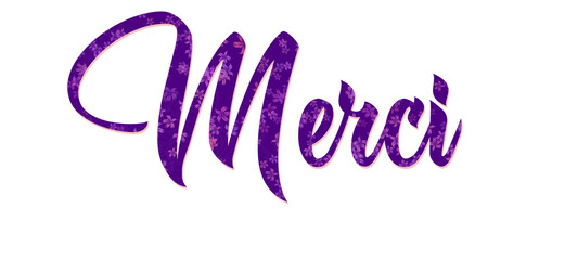 Merci - thank you written in french - Pink Flower in violet color - picture, poster, placard, banner, postcard, card.  png
 - obrazy, fototapety, plakaty