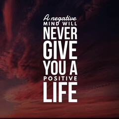 happiness quote for happy life, A negative mind will never give you a positive life