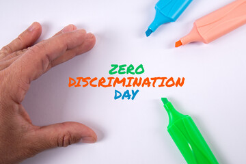 Zero Discrimination Day. Text and colored markers on a white background