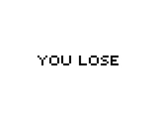 you lose のコマンド風ドット文字