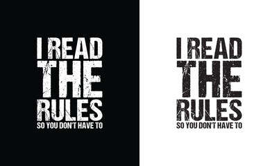 I Read The Rules, So You Don't Have To, Gaming Quote T shirt design, typography