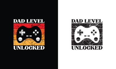 Dad Level Unlocked Gaming Quote T shirt design, typography