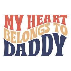 my heart belongs to daddy svg