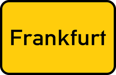 City sign of Frankfurt - Ortsschild von Frankfurt
