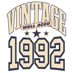 vintage well aged made in 1992  typography design - obrazy, fototapety, plakaty
