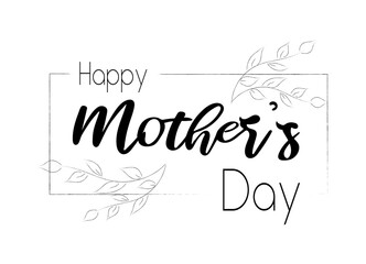 Obraz premium A handwritten inscription of Happy Mother's Day with a decor of a frame and branches with leaves. Simple decorated lettering. Isolated vector template for greeting cards, greetings.