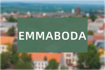 Emmaboda: Der Name der schwedischen Stadt Emmaboda in der Region Kalmar vor einem Hintergrundbild © Modern Design & Foto