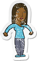 retro distressed sticker of a cartoon annoyed woman
