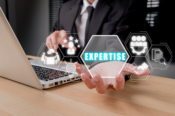 Expertise, expert, consulting, knowledge, team, advice, trust and research concept, Business person hand holding Expertise icon on virtual screen, Business and development.