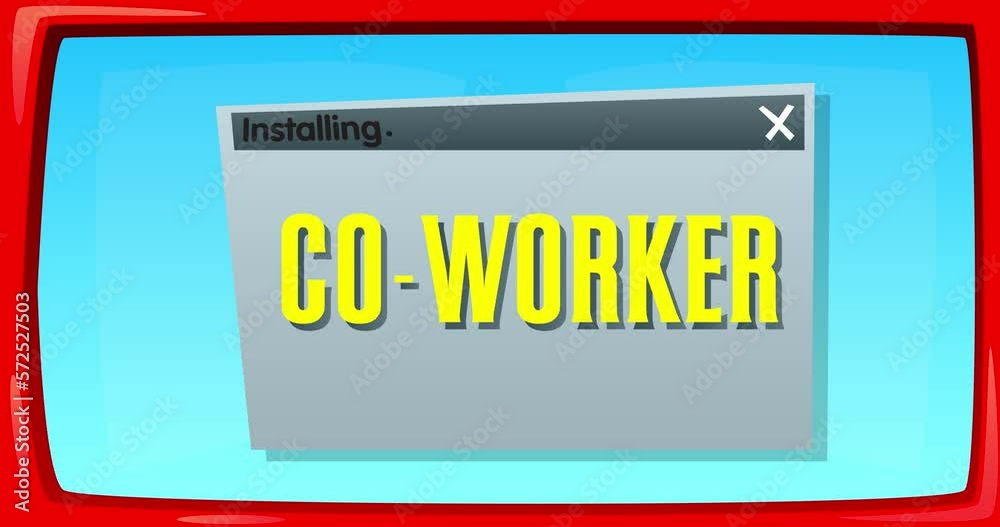Poster Abstract cartoon screen with the Co-worker text in an install window. Computer Software. Video message of a screen displaying an installation window.