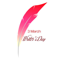 Postcard banner Feather inscription 3 march Writer's day. Vector illustration