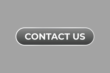 Contact Us Button. web template, Speech Bubble, Banner Label Contact Us.  sign icon Vector illustration